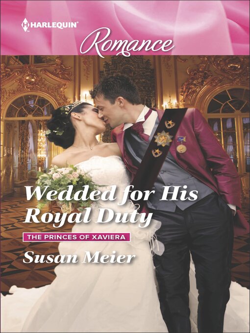 Title details for Wedded for His Royal Duty by Susan Meier - Available